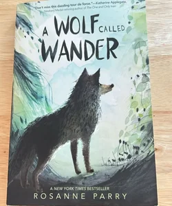 A Wolf Called Wander