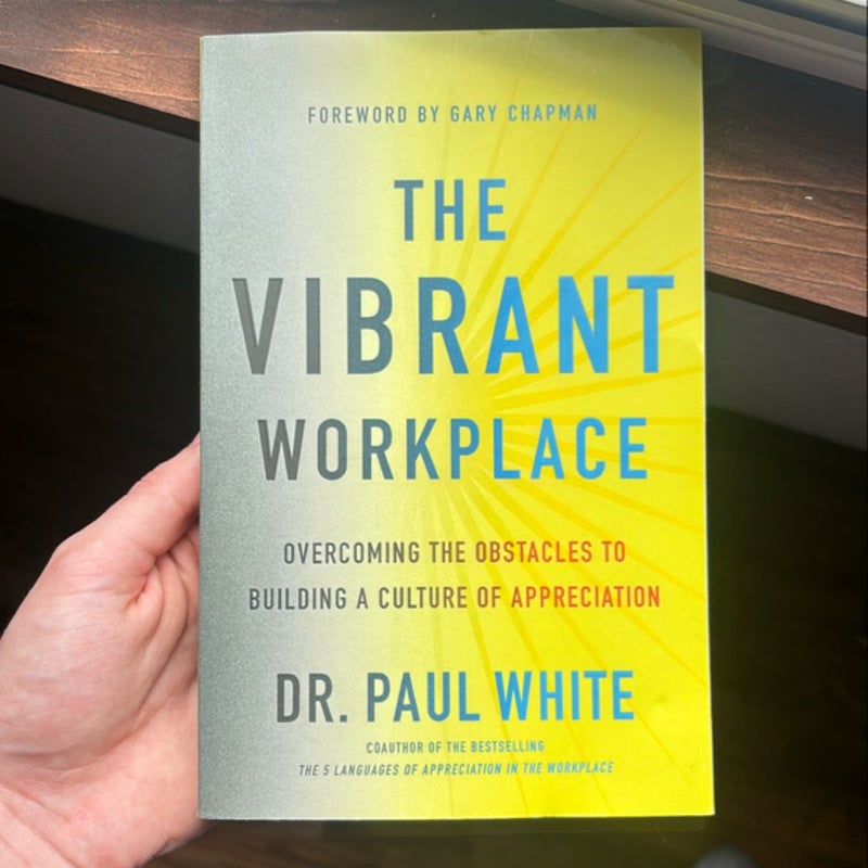 The Vibrant Workplace