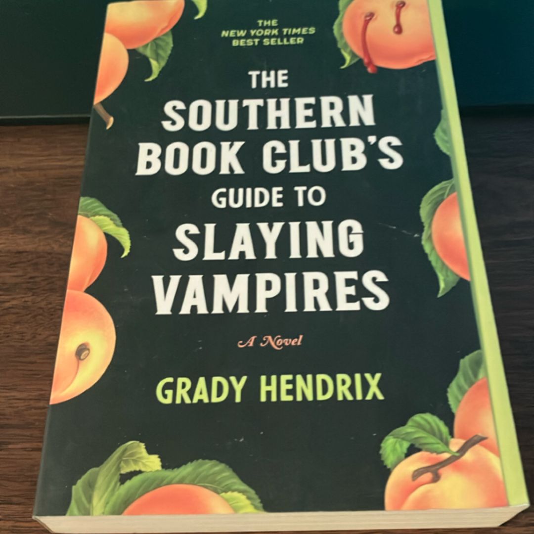 The Southern Book Club's Guide to Slaying Vampires