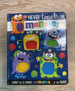 Never Touch the Monsters!