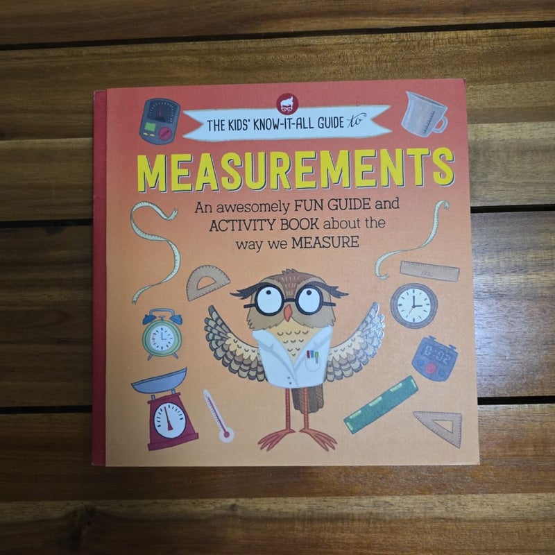 The Kids Know-It-All Guide to Measurements