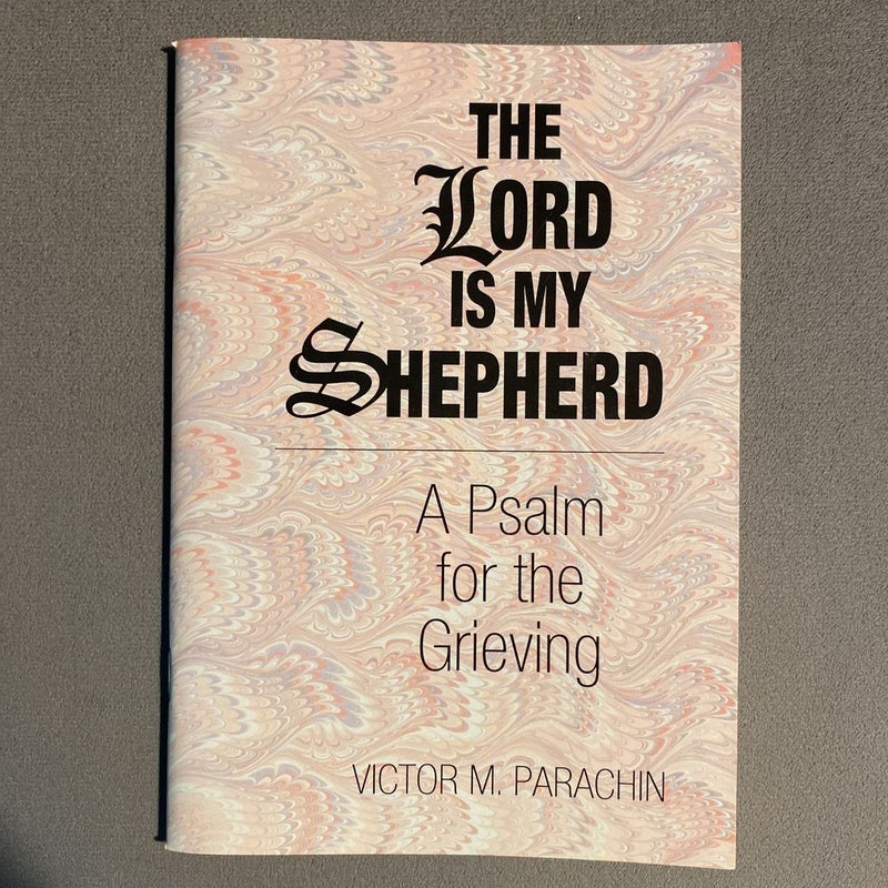 The Lord Is My Shepherd