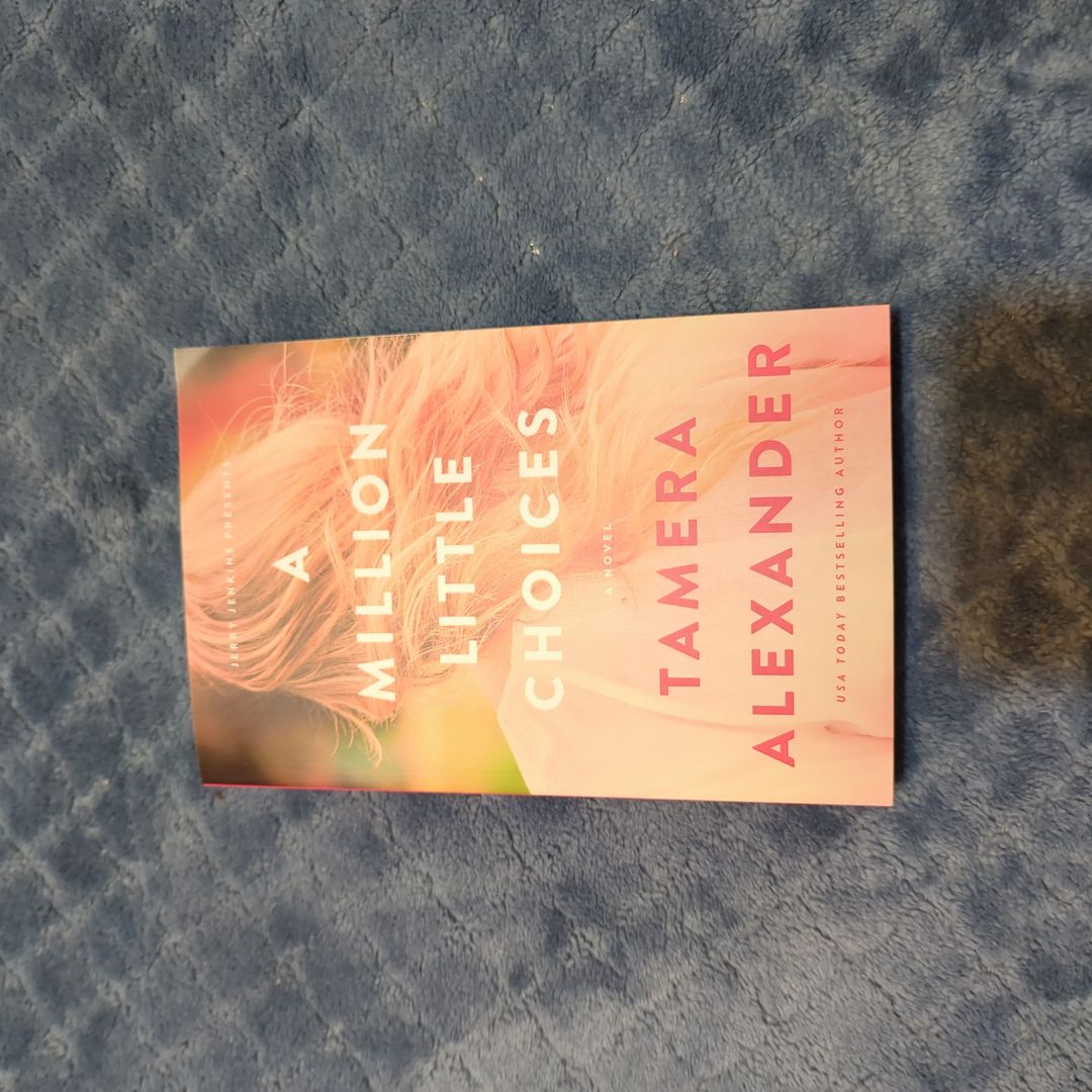 A Million Little Choices