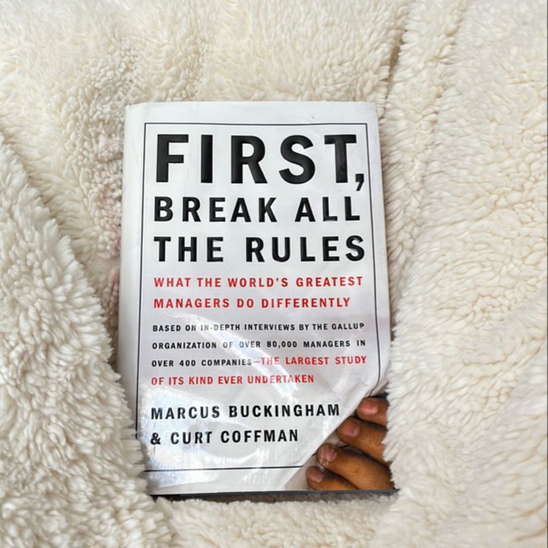 First, Break All the Rules