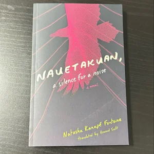 Nauetakuan, A Silence For A Noise