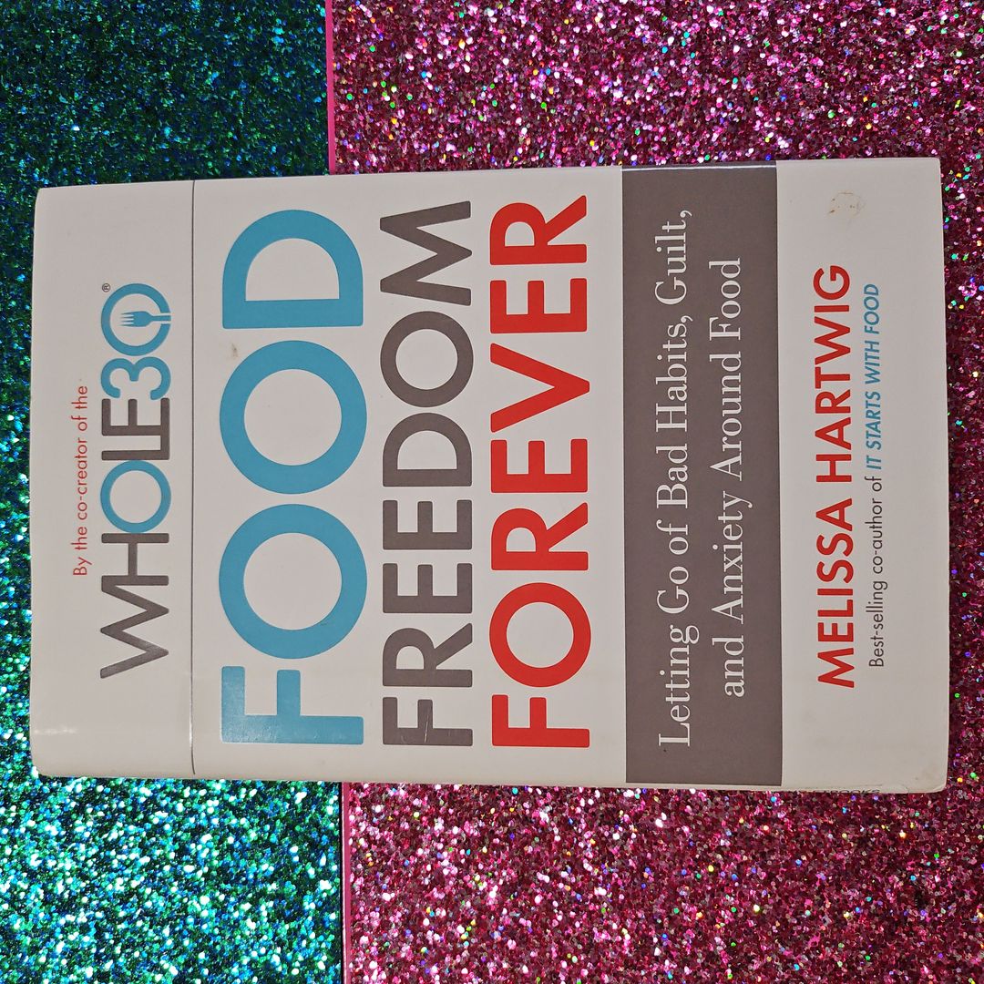 Food Freedom Forever