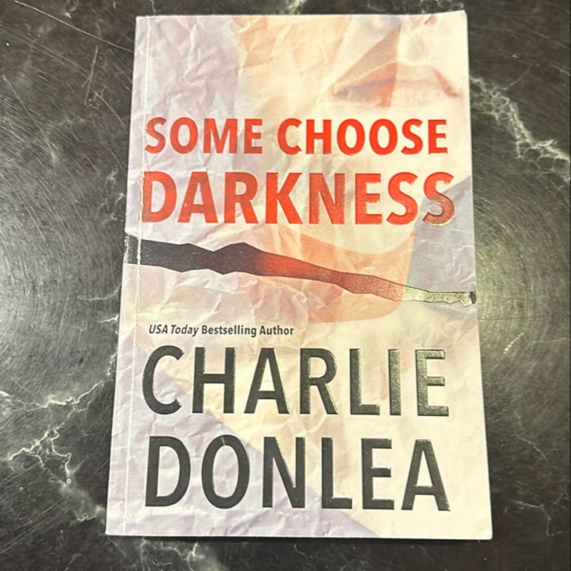 Some Choose Darkness