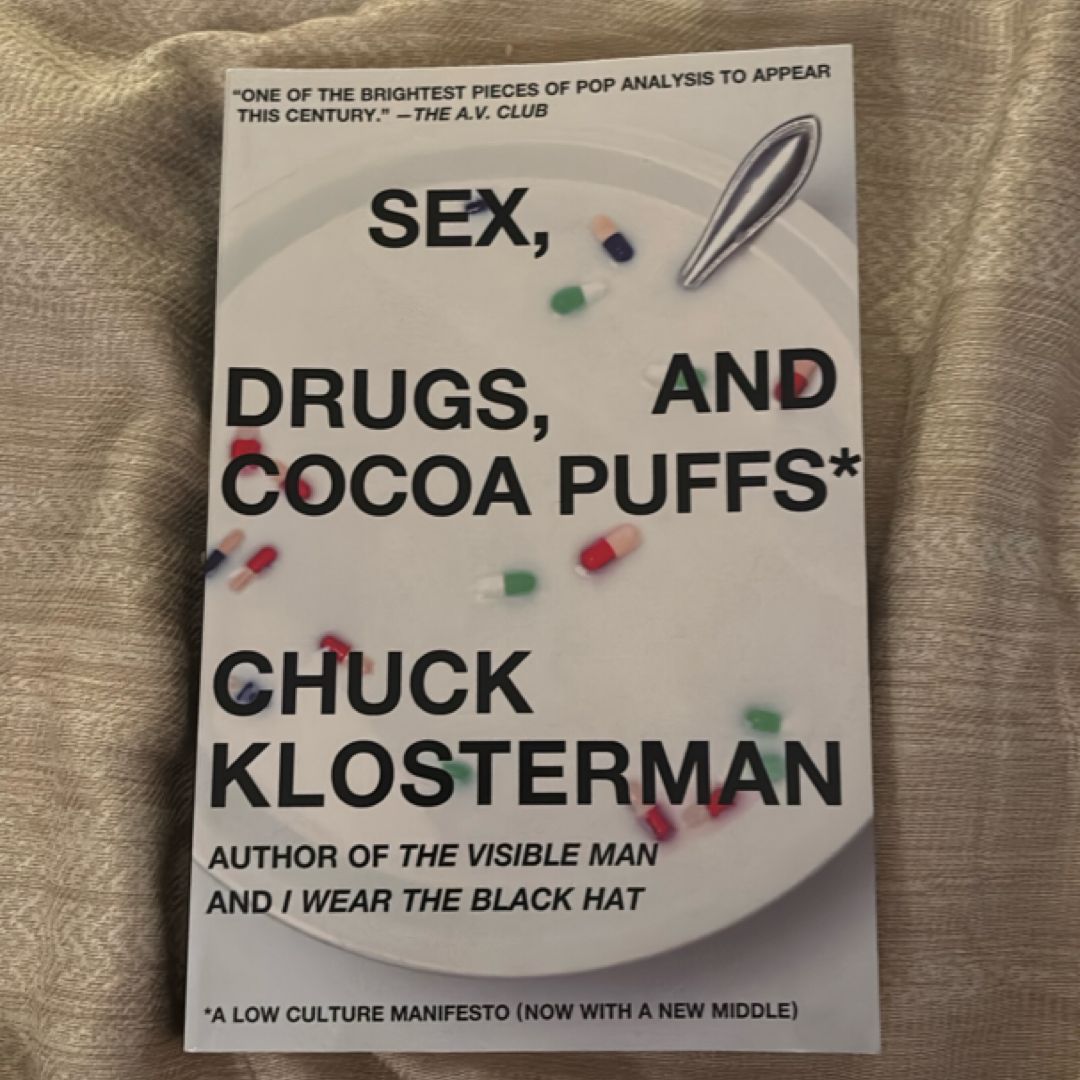 Sex, Drugs, and Cocoa Puffs