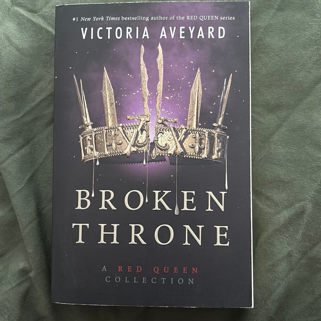 Broken Throne: a Red Queen Collection