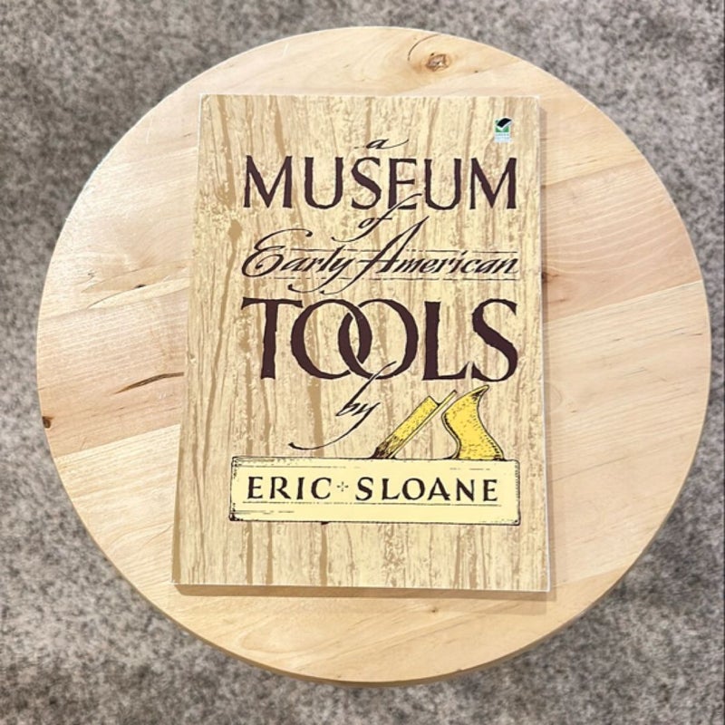 Museum of Early American Tools