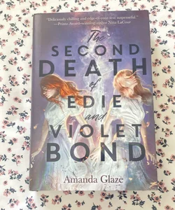 The Second Death of Edie and Violet Bond