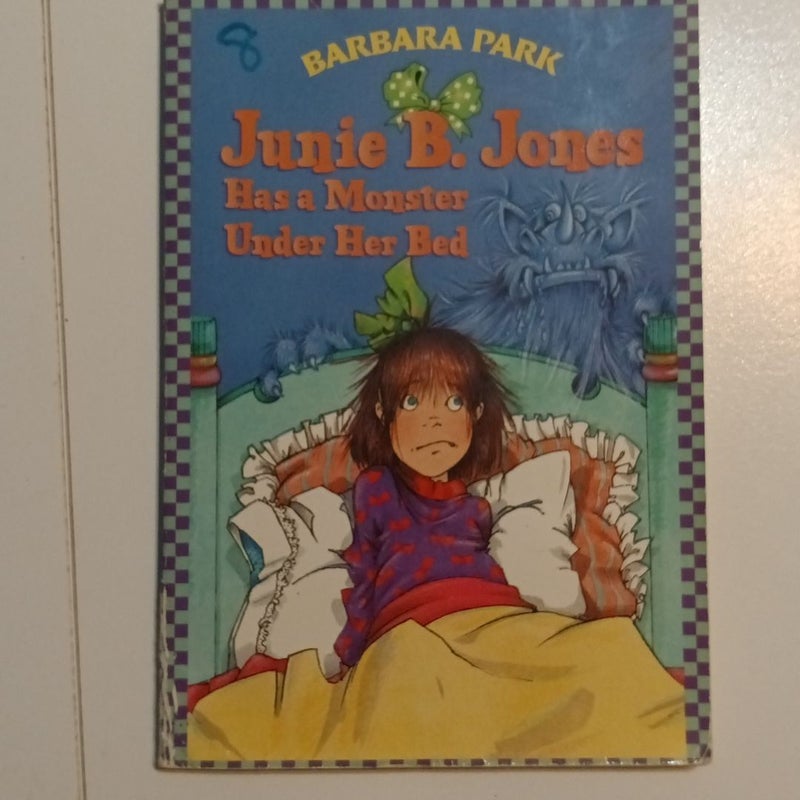 Junie B. Jones Has a Monster under Her Bed.  (B-0278)