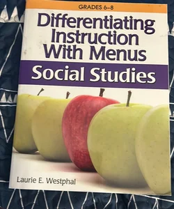 Differentiating Instruction with Menus - Social Studies
