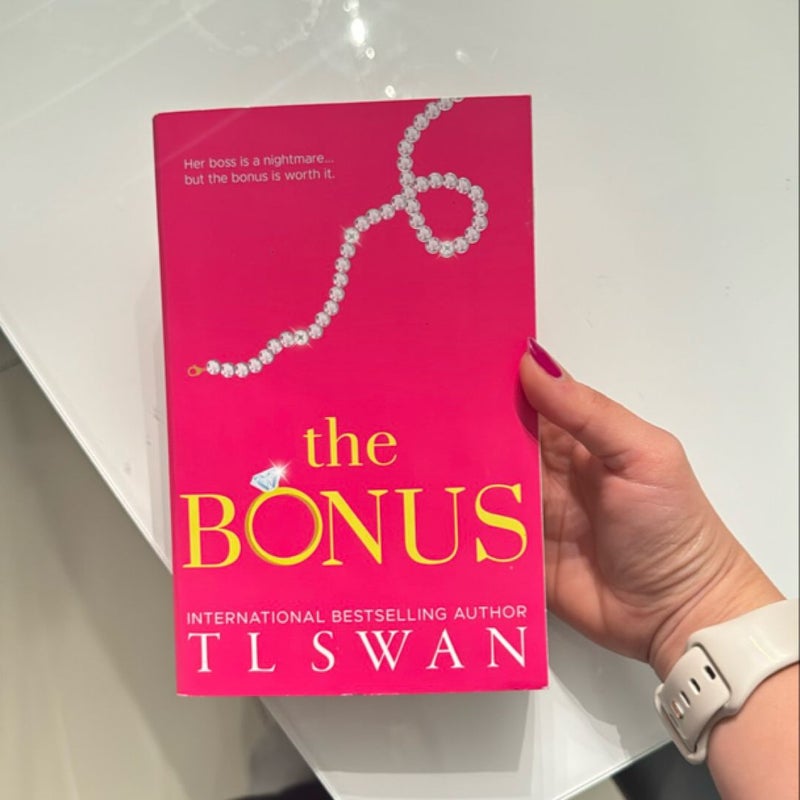 The Bonus  BY TL SWAN SIGNED 