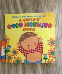 A Child's Good Morning Book