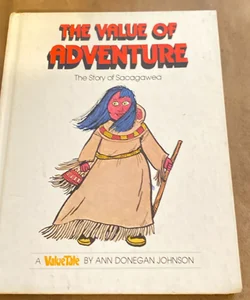 The value of adventure
