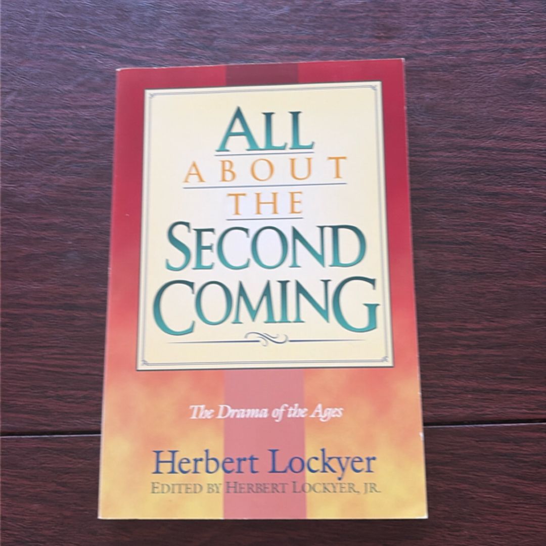 All about the Second Coming