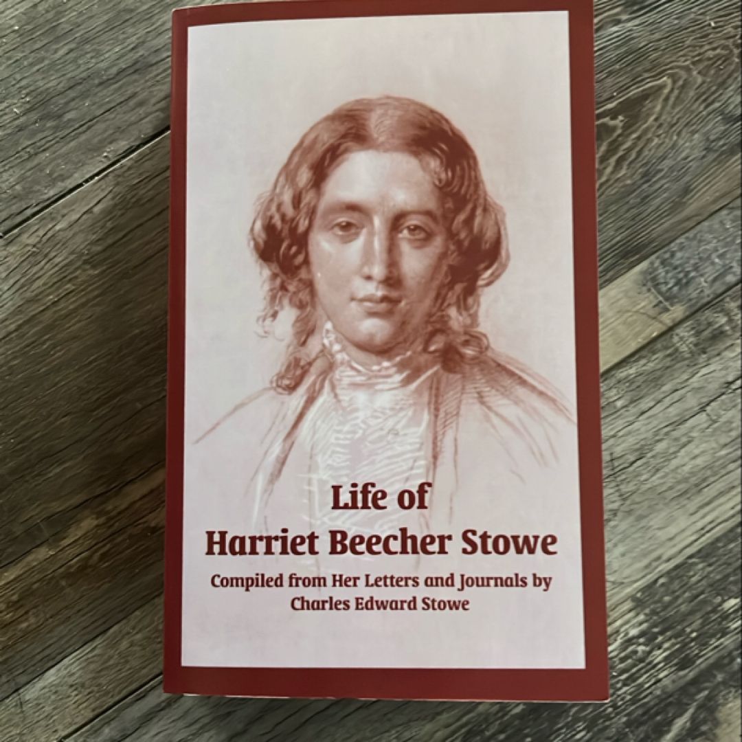 Life of Harriet Beecher Stowe