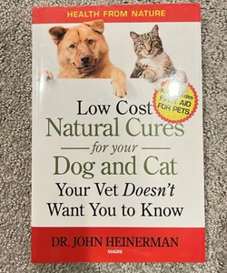 Low Cost Natural Cures for Your Dog and Cat