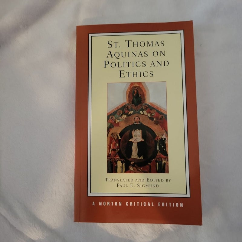 St. Thomas Aquinas on Politics and Ethics