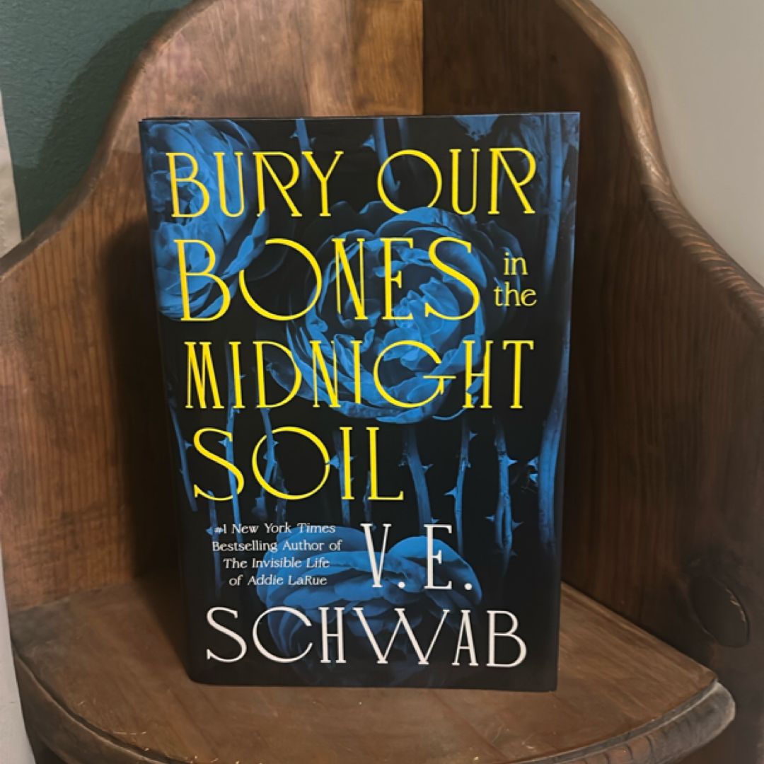 Bury Our Bones in the Midnight Soil