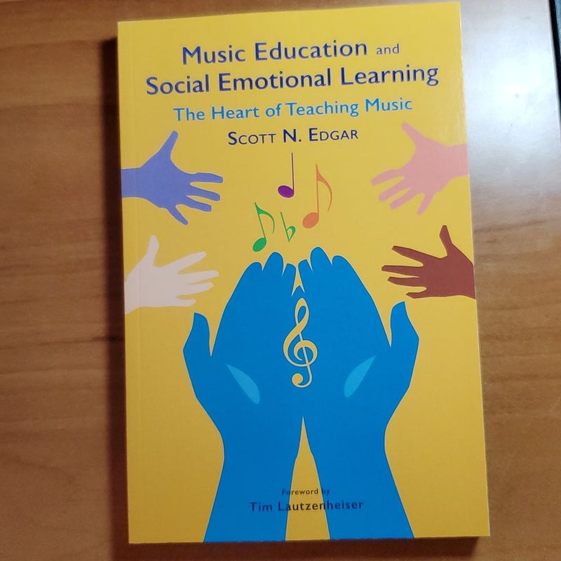 Music Education and Social Emotional Learning 