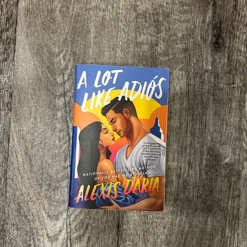 A Lot Like Adiós