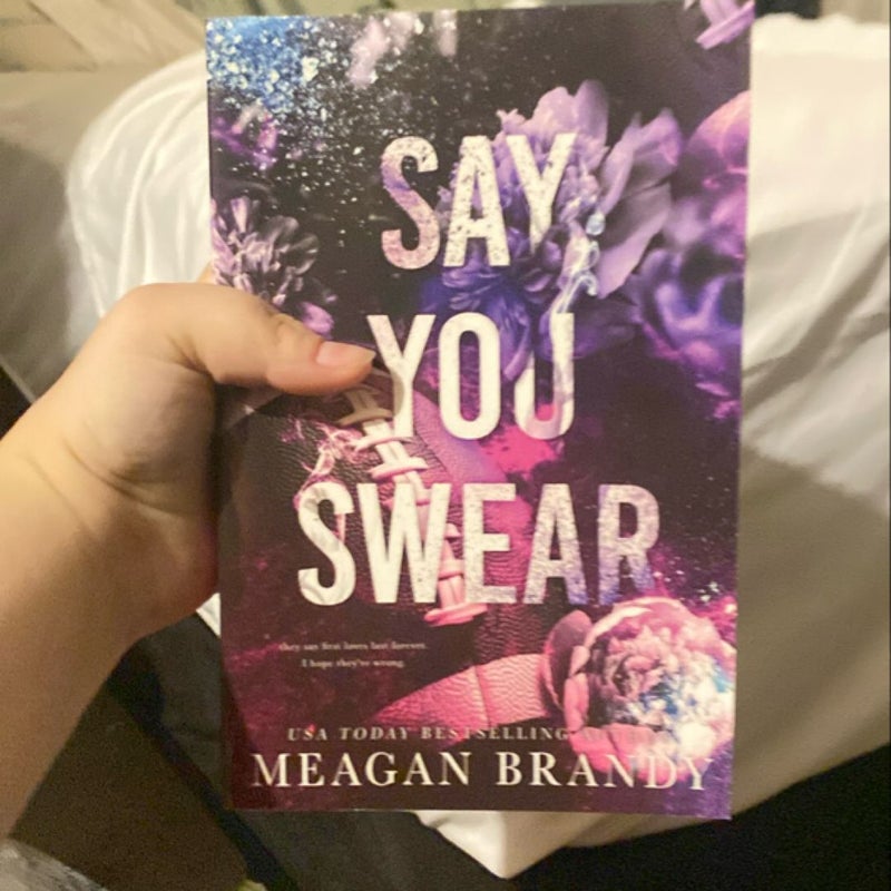 Say You Swear : Alternate Cover Edition