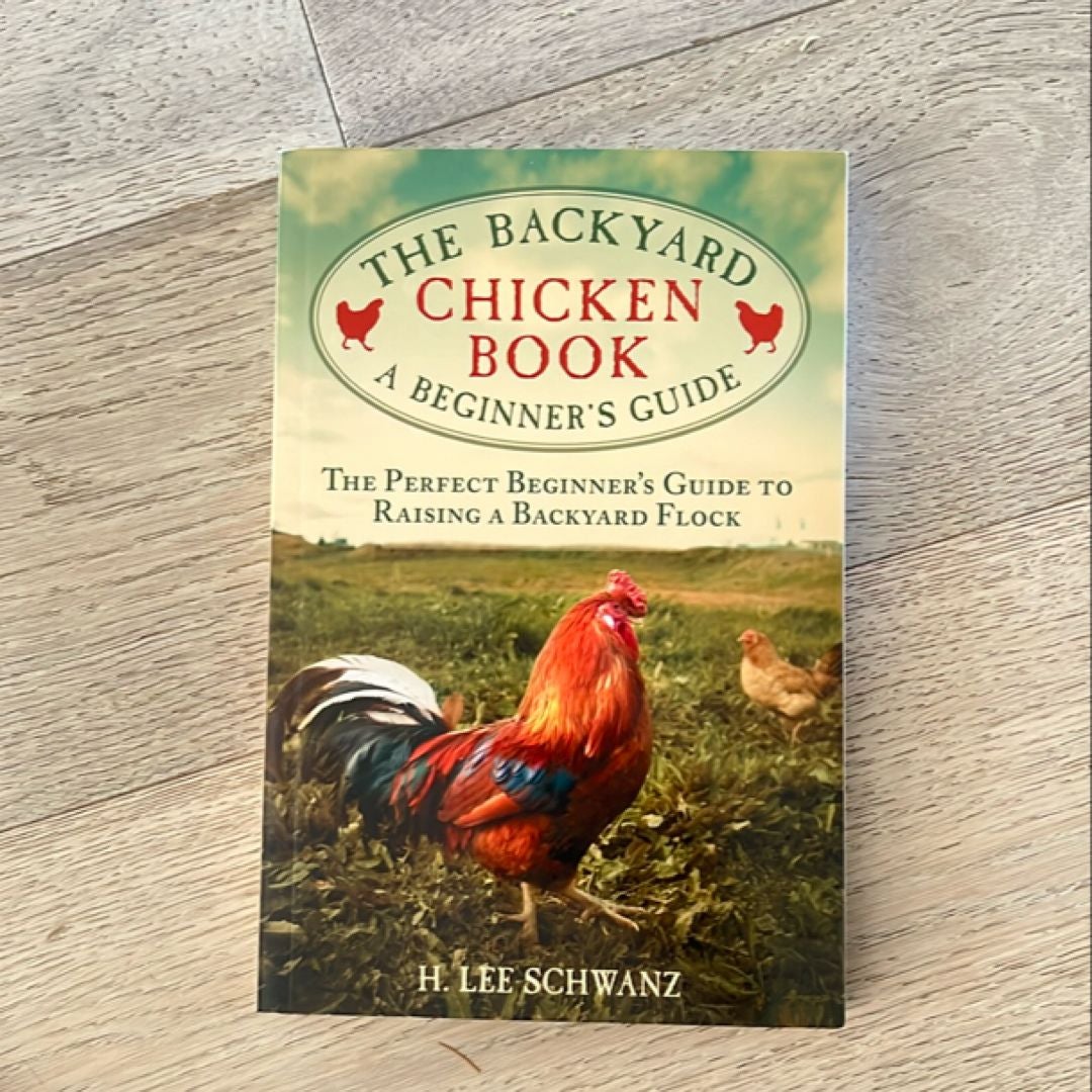 The Backyard Chicken Book