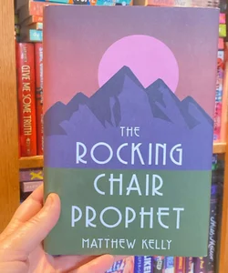 The Rocking Chair Prophet