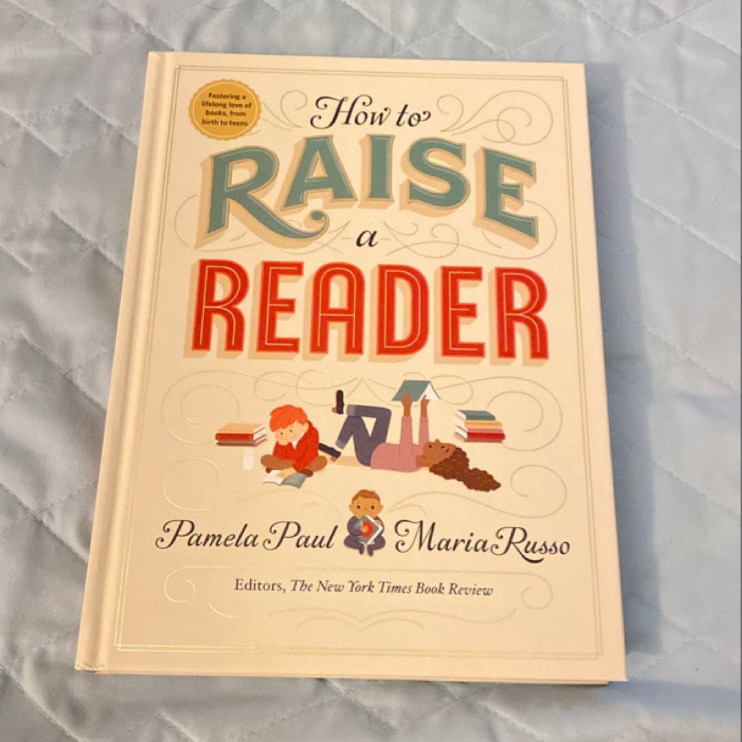 How to Raise a Reader