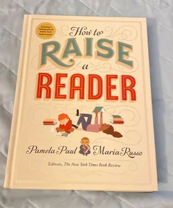 How to Raise a Reader