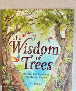 The Wisdom of Trees