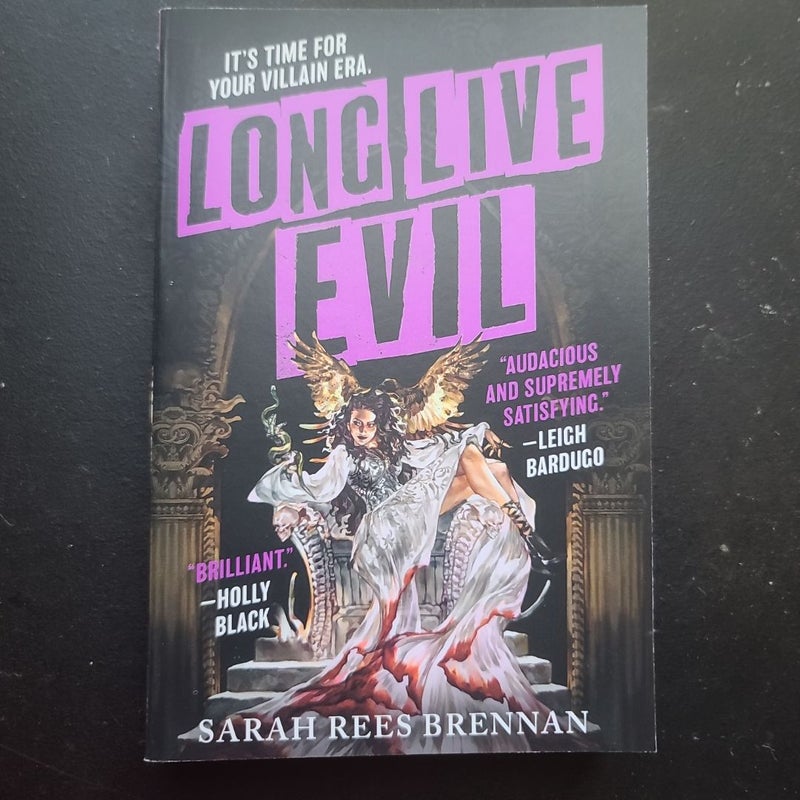 Long Live Evil