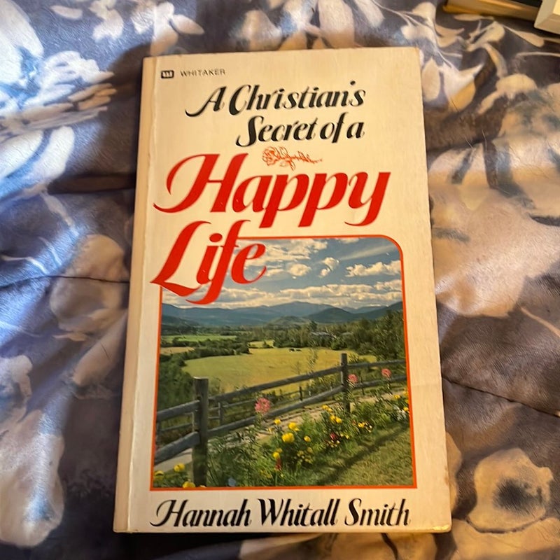 A Christian’s Secret of a Happy Life