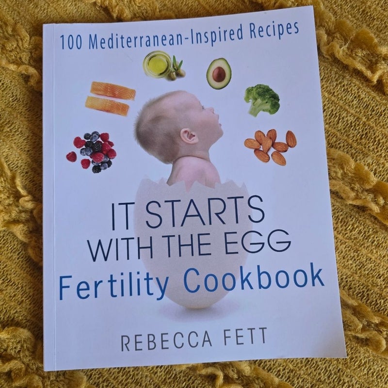 It Starts with the Egg Fertility Cookbook