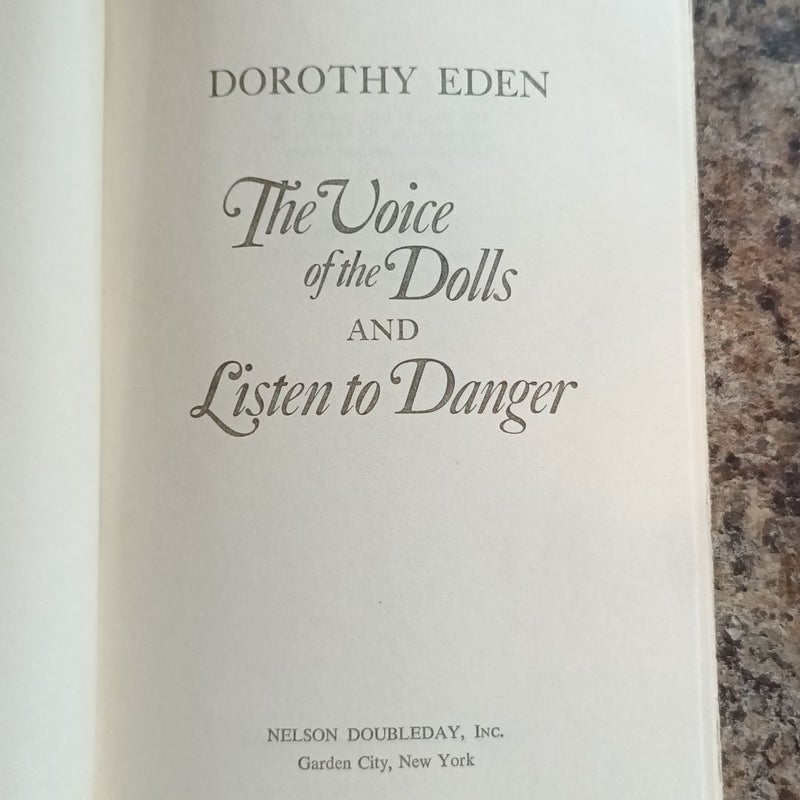 The Voice of the Dolls and Listen to Danger 