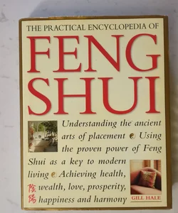The Practical Encyclopedia of Feng Shui