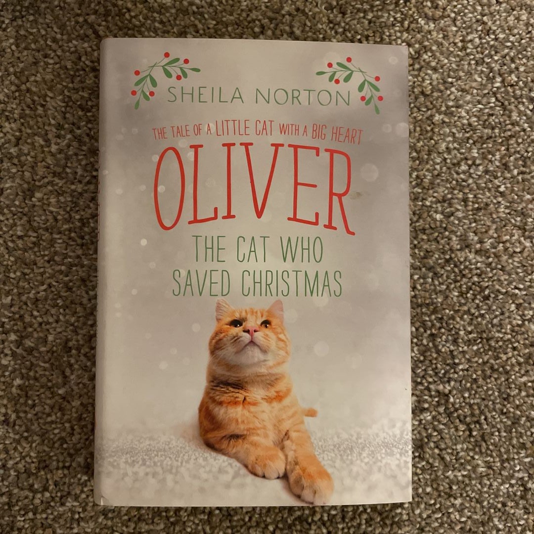 Oliver the Cat Who Saved Christmas