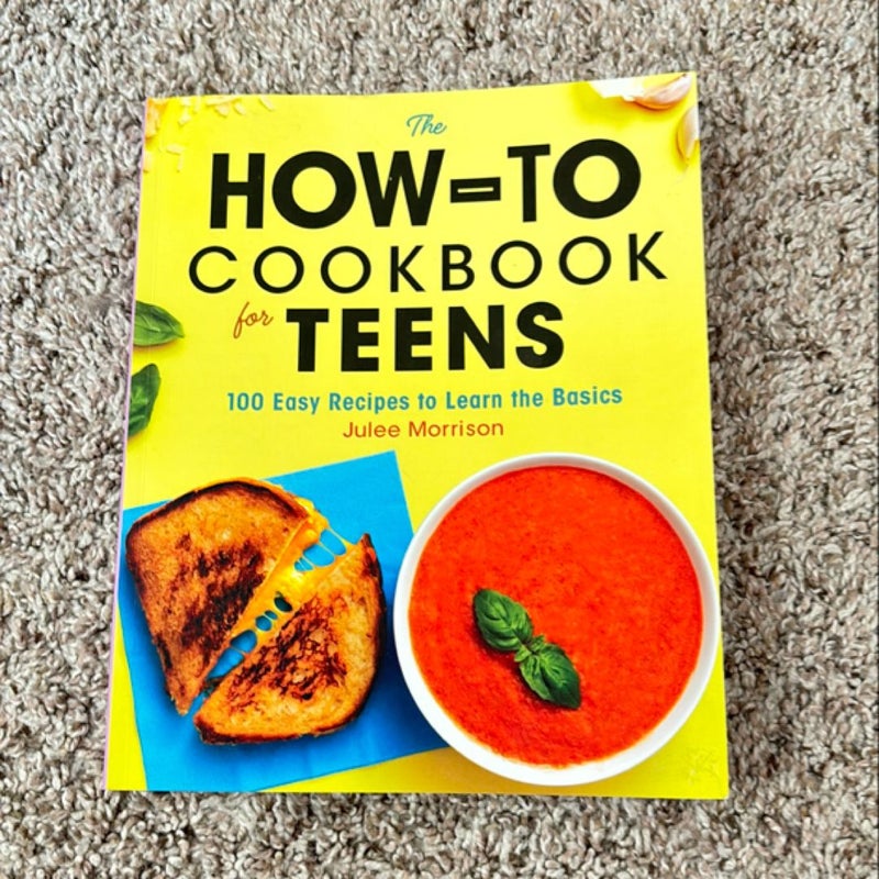 The How-To Cookbook for Teens