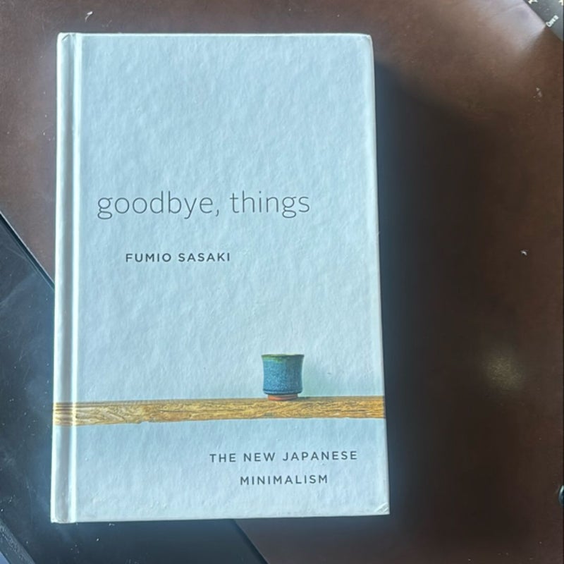 Goodbye, Things