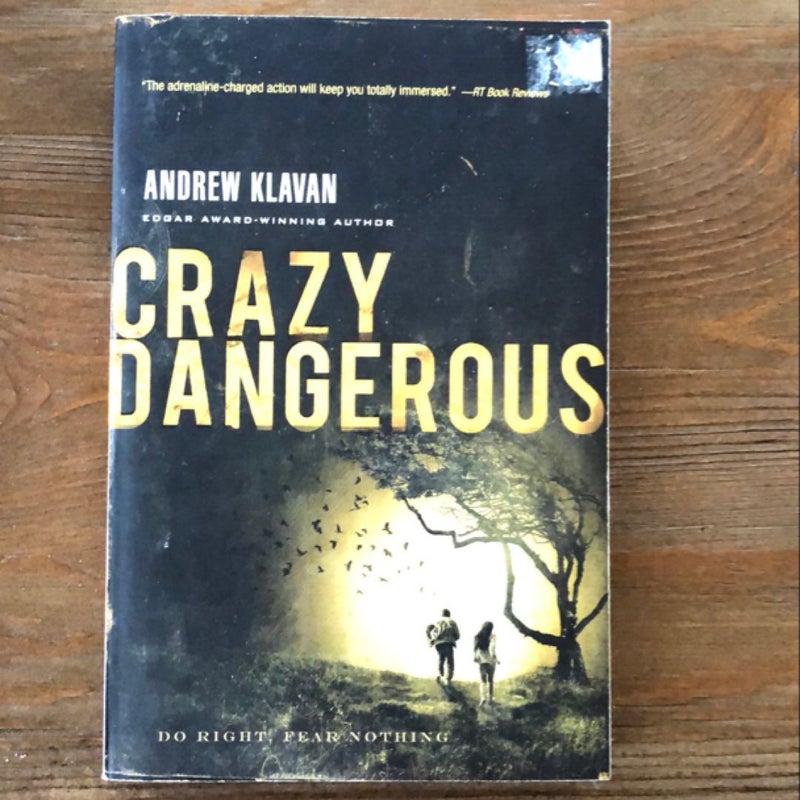 Crazy Dangerous