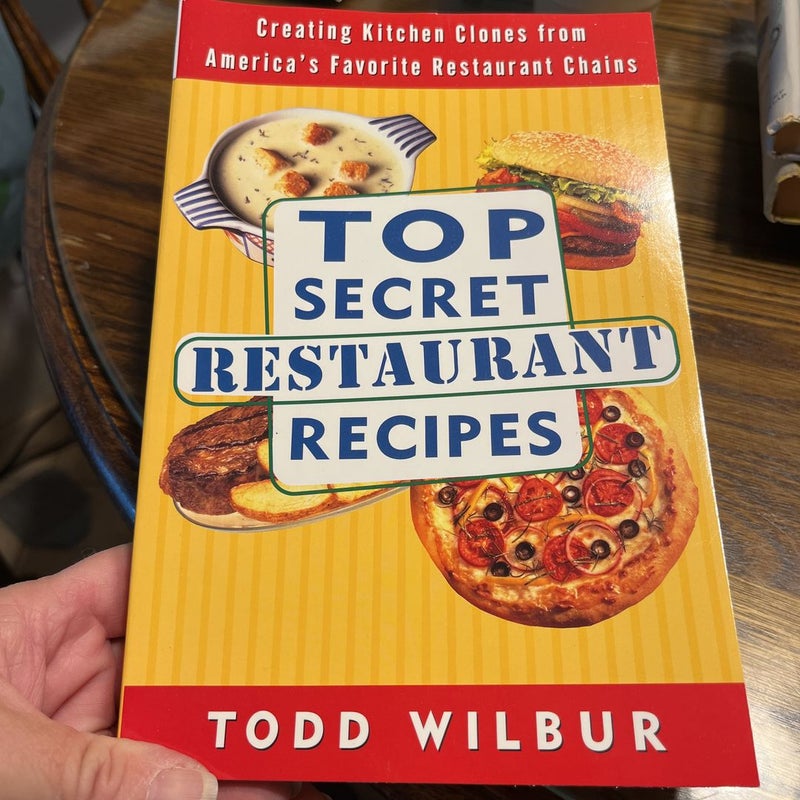 Top Secret Restaurant Recipes