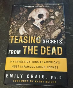 Teasing Secrets from the Dead Signed Copy 