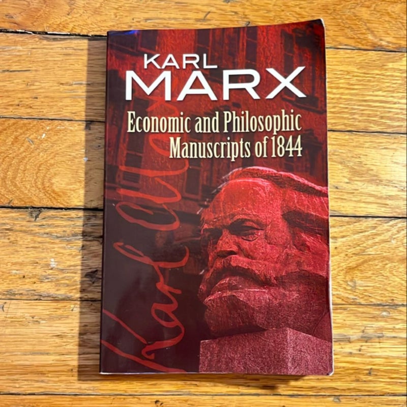 The Economic and Philosophic Manuscripts of 1844 and the Communist Manifesto