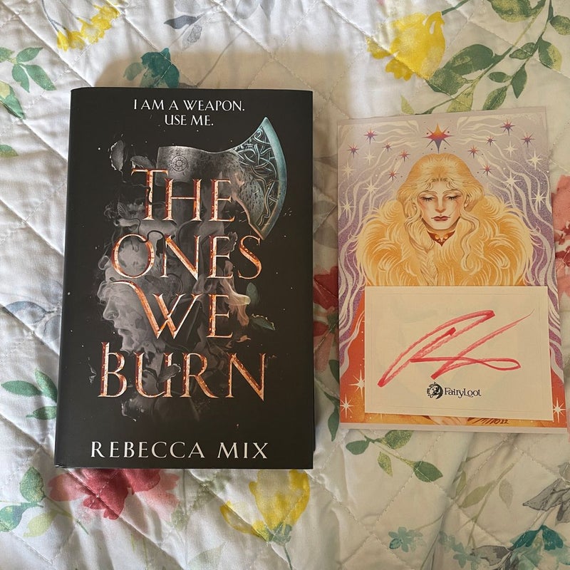 SIGNED The Ones We Burn Fairyloot by Rebecca Mix