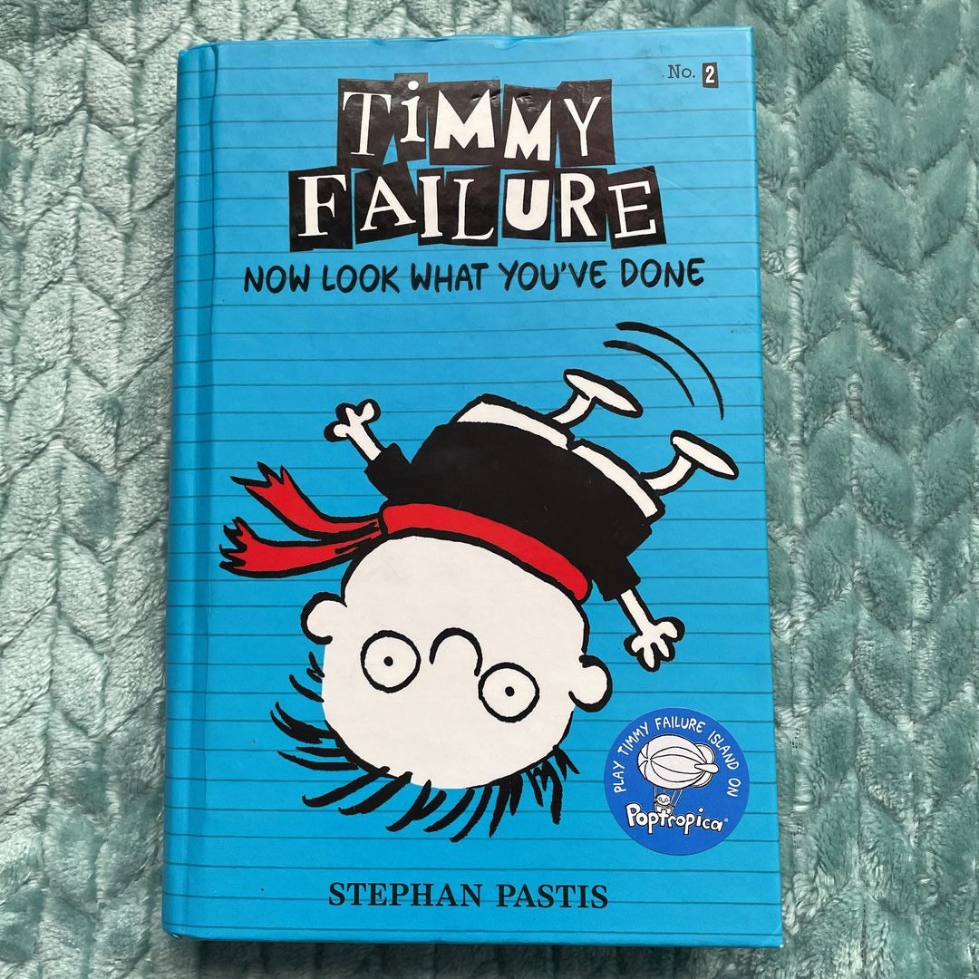 Timmy Failure: Now Look What You've Done