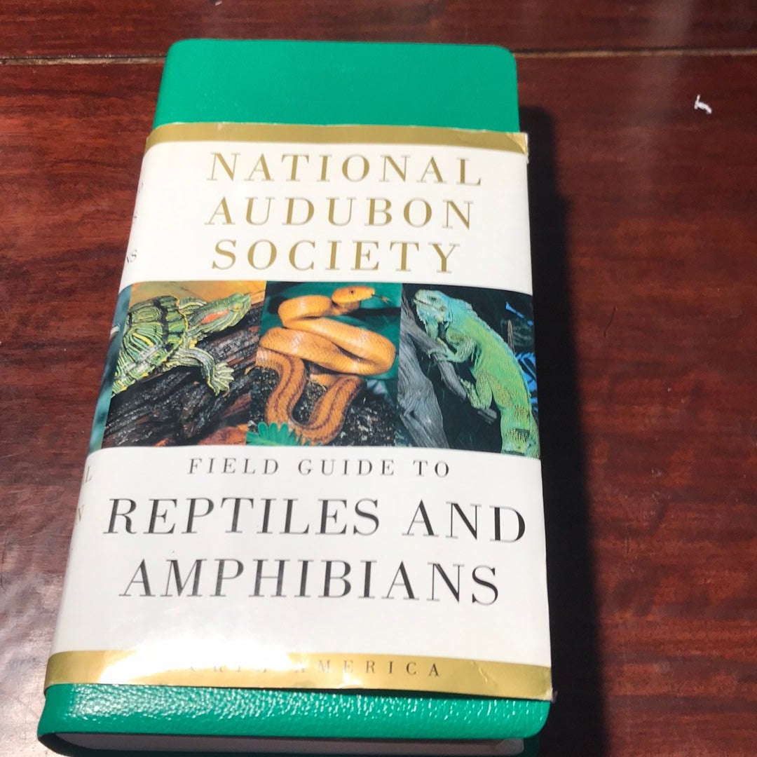 National Audubon Society Field Guide to Reptiles and Amphibians