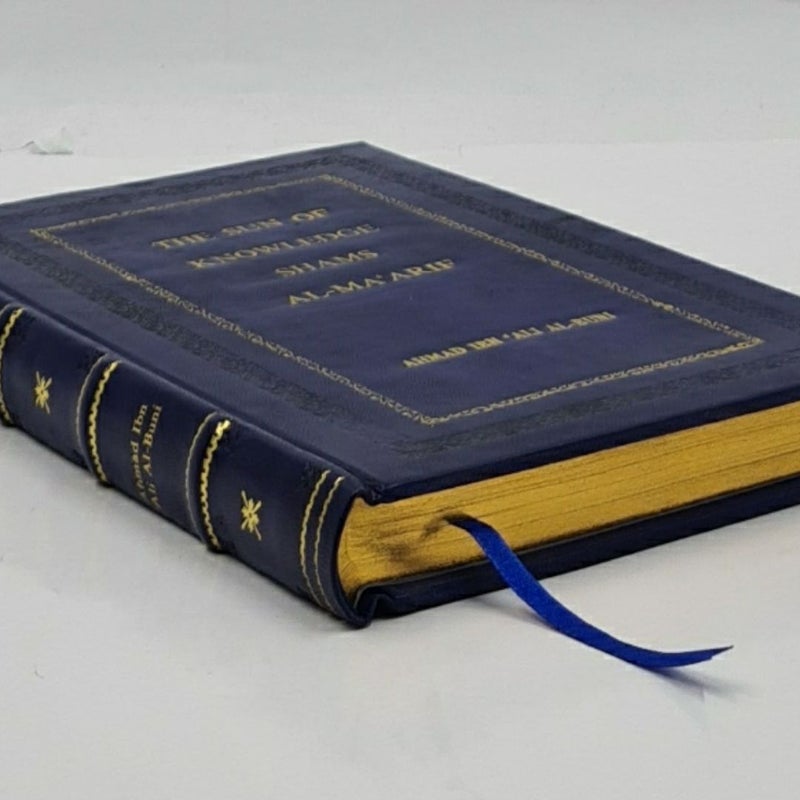 Sun of Knowledge (Shams al-Ma'arif): An Arabic Grimoire in Selected Translation by Amina Inloes Leather-Bound