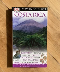 Eyewitness Travel Guide - Costa Rica